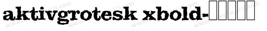 aktivgrotesk xbold字体转换